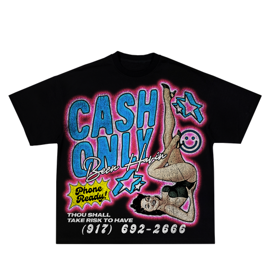 Been Havin" Cash Only' Graphic Tee